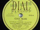 Jazz 78 CHARLIE PARKER QUARTET Cool Blues DIAL 1015 HEAR 61