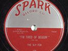 R&B 78 SLY FOX I'm Tired Of Beggin' SPARK 108 E HEAR 257