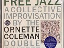 ORNETTE COLEMAN DOUBLE QUARTET - FREE JAZZ - 2013 ORG  45 rpm -  SEALED / NEW
