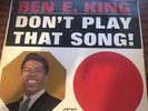 Ben E. King - Don’t Play That Song LP 12” Vinyl