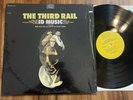 THE THIRD RAIL   ID MUSIC LP   EPIC BN-26327 Stereo   Orig. PSYCH LP  SHRINK EX+