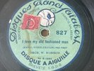78 RPM WILLARD ROBISON+ANNETTE HANSHAW-I love my old fashioned man SALABERT  827