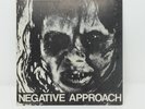 Negative Approach 7