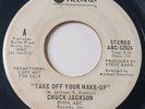 Chuck Jackson - Take Off Your Make Up 45 Promo - 1974 ABC