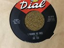 45 RPM Joe Tex DIAL 3016 I Wanna Be Free / Blood's Thicker Than Water M-