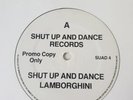 Shut Up And Dance: Lamborghini 1990 Promo Shut Up And Dance Rec Cat No: SUAD 4