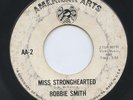 HEAR - Rare Northern Soul 45 - Bobbie Smith - Miss Stronghearted - American Arts