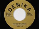 Modern Soul 45 - World - You Got The Power - Denika - VG++