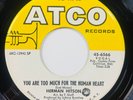 HERMAN HITSON: You Are Too Much For The Human Heart/I Got That Will Soul 45 HEAR