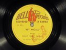 78 RPM -- Phillip 'Gaby' Pahinui, Bell 509 