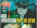 Van Morrison Pay The Devil STILL SEALED, 180G NEW OVP Lost Highway Vinyl LP