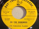 FABULOUS FLAMES BAY-TONE 102-DO YOU REMEMBER/GET TO STEPPING-CALIF DOO-WOP R&B