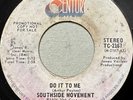 Southside Movement-Do It To Me-RARE DJ Promo Stereo/Mono Soul Mod 45 RPM