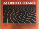 LP:  MONDO DRAG - Through The Hourglass     PSYCH NEW SEALED