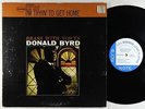 Donald Byrd - I'm Tryin' To Get Home LP - Blue Note Stereo RVG Ear NY USA