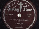 Doo Wop 78 HOLLYWOOD FLAMES I Know SWING TIME ST-345 V+ HEAR 545