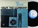 Eric Dolphy - Out To Lunch LP - Blue Note - BST 84163 Stereo RVG Ear NY USA