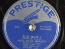Jazz 78 MILES DAVIS QUARTET Blue Haze I PRESTIGE 893 HEAR 600