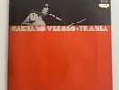 Caetano Veloso ‎– Transa   Philips ‎– 6349 026  Gatefold Brazil 1972