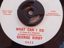 GEORGE KIRBY WHAT CAN I DO CADET RECORDS  DELETE REISSUE  NORTHERN SOUL