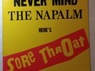 Sore Throat - Never Mind The Napalm Heres Sore Throat 1st Press Manic Ears 1989 