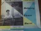 MARIE-THERESE FOURNEAU / DEBUSSY - FAURE - RAVEL  /   JAPANESE  reissue