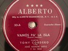 Tony Cordero Vamos Pa' La Isla La Nina De Puerto Rico Alberto Latin 78 RPM HEAR