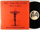 R.A. West - That I Could Still Go Free LP - Jay Boy - Private C&W Gospel VG+