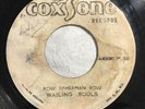 WAILING SOULS Row Fisherman Row COXSONE STUDIO ONE REGGAE ROOTS 45 HEAR