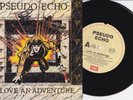 PSEUDO ECHO - LOVE AN ADVENTURE - RARE FULLY SIGNED 7