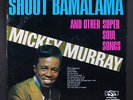 MICKEY MURRAY: shout bamalama SSS INTERNATIONAL 12