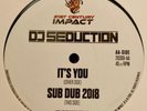 DJ Seduction - It's You / Sub Dub 2018 - 21st Century Impact - Hardcore 12