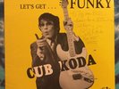 Cub Koda LP Let’s Get Funky AUTOGRAPHED Signed BLACK ROSE Rare