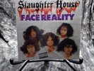 Slaughterhouse-Face Reality