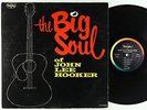 John Lee Hooker - The Big Soul Of LP - Vee-Jay Mono VG+