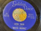 Monstrous Hard Rock Bonehead 45 Buster Browns Lovin Train GOLDEN VOICE  HEAR