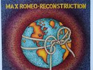 MAX ROMEO - RECONSTRUCTION - MANGO RECORDS  USA 1977 - 1er PRESSAGE -