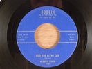 Albert King  Need You By My Side/The Time Has Come  Blues, R&B 1960 Bobbin