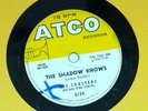 THE COASTERS ATCO 6126 78rpm THE SHADOW KNOWS / Sorry But I'm Gonna Have to Pass