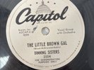 The Dinning Sisters – Little Brown Gal / Whatsa Malla U 1953 10