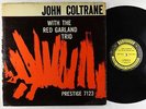 John Coltrane - With The Red Garland Trio LP - Prestige - PRLP 7123 Mono DG RVG