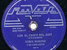 TONIN ROMERO Y SU CONJUNTO Con El Casco Del Juey / El Molino De Maiz LATIN 78