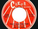 FIVE DISCS - That Was The Time / Never Let You - CHEER - Doo Wop 45
