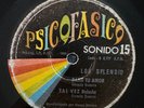 LOS SPLENDID - Dame Tu Amor / BOLIVIA GARAGE PUNK EP Psicofasico