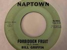 Northern Soul 45 BILL GRIFFIN Forbidden Fruit/Try To Run A Game On Me Naptown