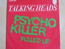 TALKING HEADS Psycho Killer / Pulled Up Original Dutch 7