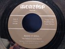 Nelson 3 & Marvin  Make It Soul New Sweat Rare 1972 Monster Michigan RnB Funk 45