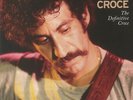 CROCE, Jim - The Definitive Croce - Vinyl (trifold 3xLP)