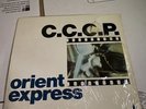C.C.C.P. ‎– Orient Express LP (1988) *(German Import)* (Maxi-Single 45rpm EX/EX