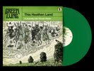 Green Lung 'This Heathen Land' LP Vinyle vert - Nouveau et Scellé